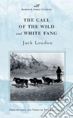 The Call of the Wild and White Fang