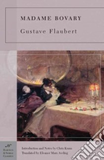 Madame Bovary libro in lingua di Flaubert Gustave, Aveling Eleanor Marx (TRN), Kraus Chris (INT)