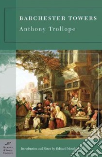 Barchester Towers libro in lingua di Trollope Anthony, Mendelson Edward