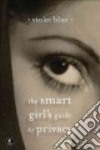 The Smart Girl's Guide to Privacy libro str