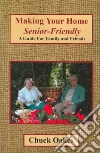 Making Your Home Senior-Friendly libro str