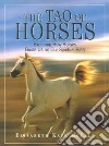 The Tao of Horses libro str