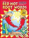 Red Hot Root Words, Book 1 libro str