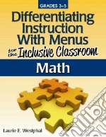 Differentiating Instruction With Menus for the Inclusive Classroom