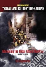 Advancing the Initial Attack Handline