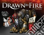 Drawn by Fire