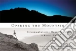 Opening the Mountain