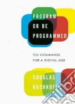 Program or Be Programmed