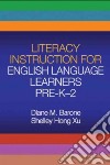 Literacy Instruction for English Language Learners, Pre-K-2 libro str