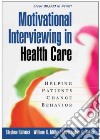 Motivational Interviewing in Health Care libro str