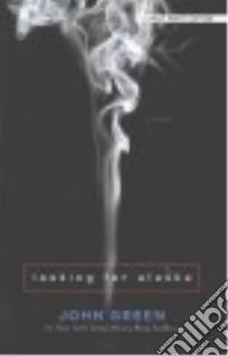 Looking for Alaska libro in lingua di Green John