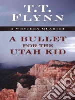 A Bullet for the Utah Kid