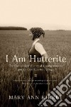 I Am Hutterite libro str