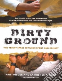 Dirty Ground libro in lingua di Wilder Kris, Kane Lawrence A., McCray Erik (CON), Miller Rory (FRW), MacYoung Marc (FRW)