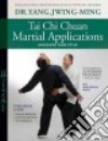 Tai Chi Chuan Martial Applications libro str