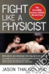 Fight Like a Physicist libro str