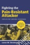 Fighting the Pain Resistant Attacker libro str
