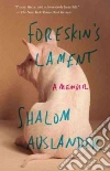 Foreskin's Lament libro str