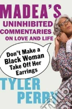 Don't Make a Black Woman Take Off Her Earrings