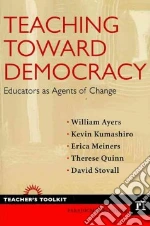 Teaching Toward Democracy