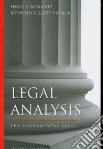 Legal Analysis libro in lingua di Romantz David S., Vinson Kathleen Elliott