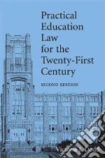 Practical Education Law for the Twenty-First Century