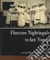 Florence Nightingale to her Nurses libro str