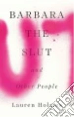 Barbara the Slut and Other People
