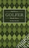 Stuff Every Golfer Should Know libro str