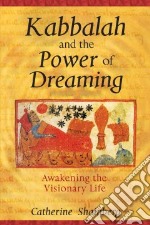 Kabbalah And The Power Of Dreaming
