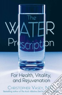 The Water Prescription libro in lingua di Vasey Christopher, Graham Jon E. (TRN)