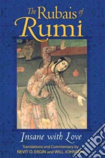 The Rubais of Rumi libro in lingua di Ergin Nevit Oguz (TRN), Johnson Will (TRN)