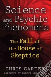 Science and Psychic Phenomena libro in lingua di Carter Chris, Sheldrake Rupert (FRW)