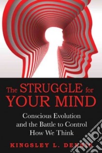 The Struggle for Your Mind libro in lingua di Dennis Kingsley L.