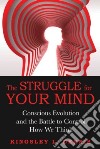 The Struggle for Your Mind libro str