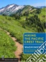 Hiking the Pacific Crest Trail Washington