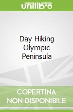 Day Hiking Olympic Peninsula