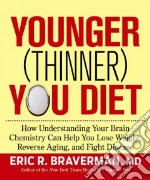 The Younger Thinner You Diet