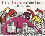 If Dinosaurs Came Back