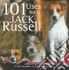 101 Uses for a Jack Russell libro str