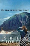 The Mountains Bow Down libro str