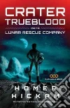 Crater Trueblood and the Lunar Rescue Company libro str