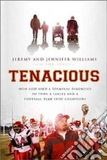 Tenacious