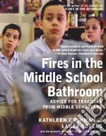 Fires in the Middle School Bathroom
