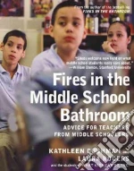 Fires in the Middle School Bathroom