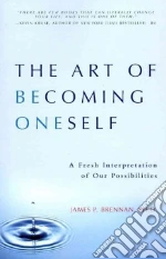 The Art of Becoming Oneself