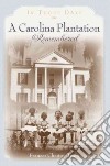 A Carolina Plantation Remembered libro str