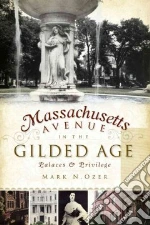 Massachusetts Avenue in the Gilded Age