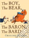Boy, The Bear, The Baron, The Bard libro str
