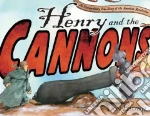 Henry and the Cannons